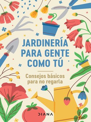 cover image of Jardinería para gente como tú